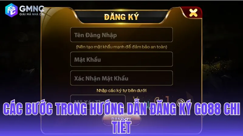 Quy trình các bước tạo lập tài khoản hội viên Go88 chi tiết