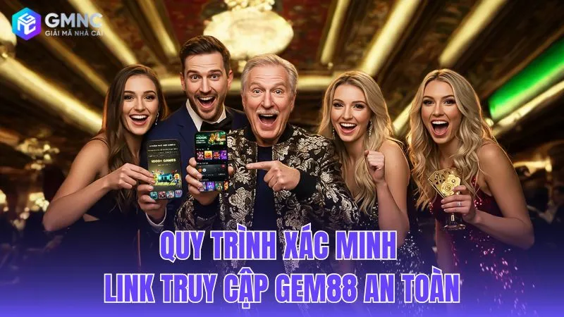 Quy trình xác minh link chuẩn cho hội viên