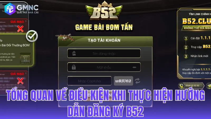 Điều kiện cần biết để thiết lập tài khoản B52 thành công
